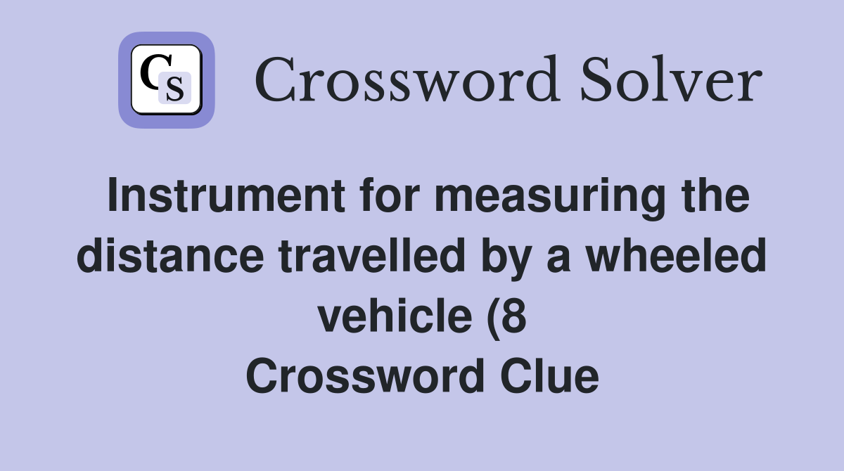 Instrument for measuring the distance travelled by a wheeled vehicle (8 Instrument for measuring the distance travelled by a wheeled vehicle (8